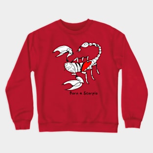 Born a Scorpio by Pollux Crewneck Sweatshirt